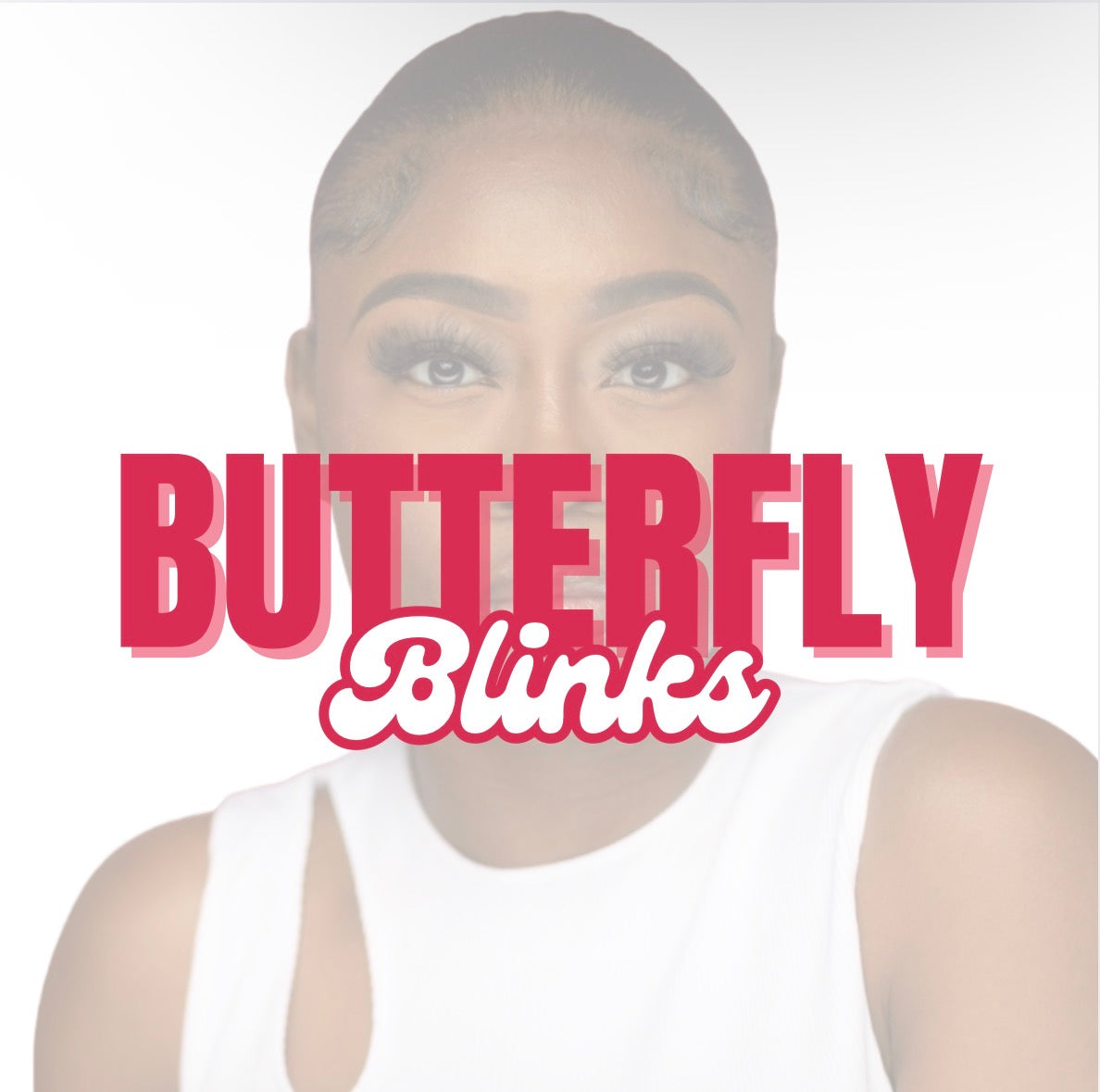 BUTTERFLY BLINKS